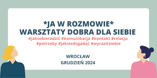 JA W ROZMOWIE - jak wyrażać siebie i usłyszeć innych