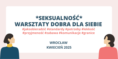 SEKSUALNOŚĆ - jak doświadczać naturalnej przyjemności i lekkości